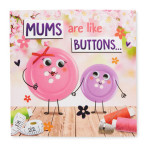 Mums Are Like Buttons Card